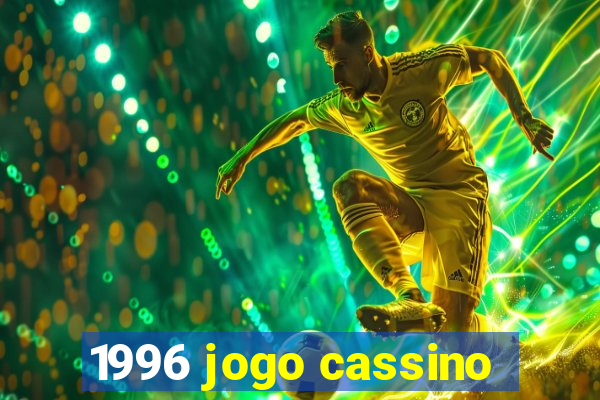 1996 jogo cassino